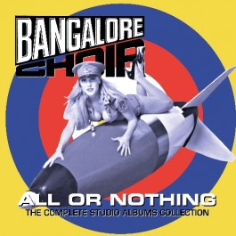 Bangalore Choir - All Or Nothing - The Complete Studio Albums Collection - 3CD DIGIPAK