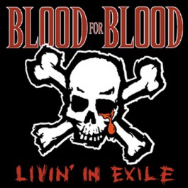 Blood For Blood - Livin' in Exile - CD