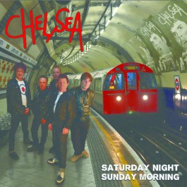 Chelsea - Saturday Night Sunday Morning - CD
