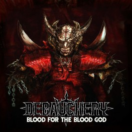 Debauchery - Blood For The Blood God - 3CD DIGIPAK