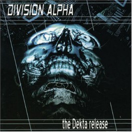 Division Alpha - The Dekta Release - CD