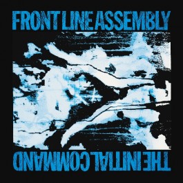 Front Line Assembly - The Initial Command - CD DIGIPAK