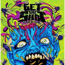Get The Shot - In Fear We Stand - CD EP slipcase