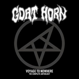Goat Horn - Voyage To Nowhere - The Complete Anthology - 3CD DIGIPAK