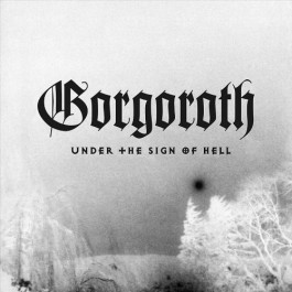 Gorgoroth - Under The Sign Of Hell - CD