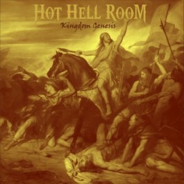 Hot Hell Room - Kingdom Genesis - CD DIGISLEEVE