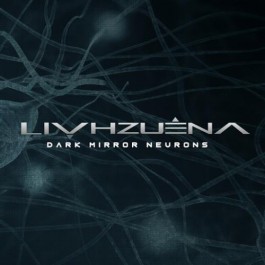 Livhzuena - Dark Mirror Neurons - CD DIGIPAK