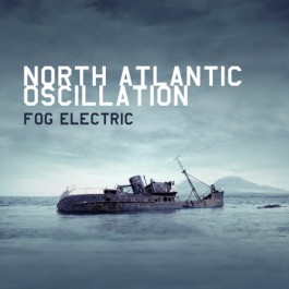 North Atlantic Oscillation - Fog Electric - LP
