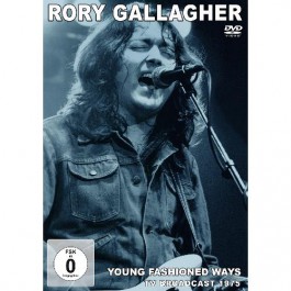 Rory Gallagher - Young Fashioned Ways - TV Broadcast 1975 - DVD