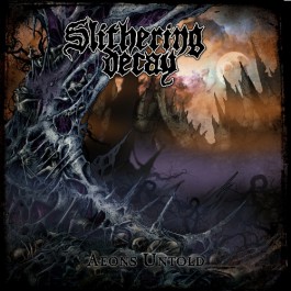 Slithering Decay - Aeons Untold - CD