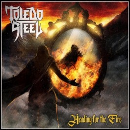 Toledo Steel - Heading For The Fire - LP Gatefold Coloured