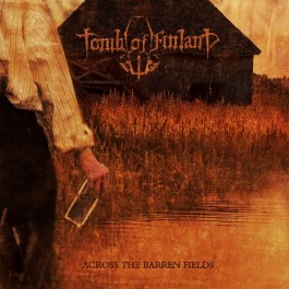 Tomb Of Finland - Across The Barren Fields - CD