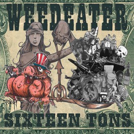Weedeater - Sixteen Tons - CD