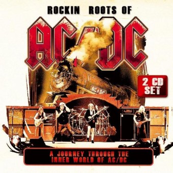 AC/DC - Rockin' Roots Of AC/DC - DOUBLE CD