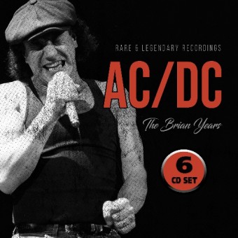 AC/DC - The Brian Years (Rare & Legendary Broadcast Recordings) - 6CD DIGISLEEVE