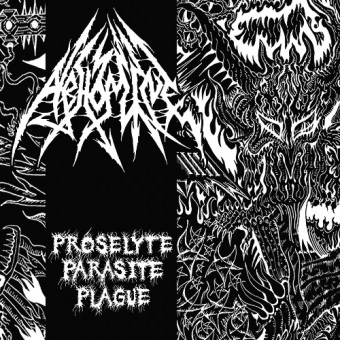 Abhomine - Proselyte Parasite Plague - CD EP