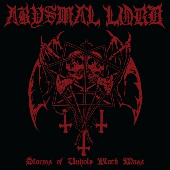 Abysmal Lord - Storms Of Unholy Black Mass - CD