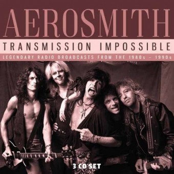 Aerosmith - Transmission Impossible (Radio Broadcasts) - 3CD DIGIPAK