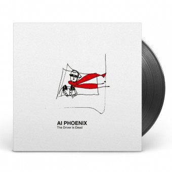 Ai Phoenix - The Driver Is Dead - LP
