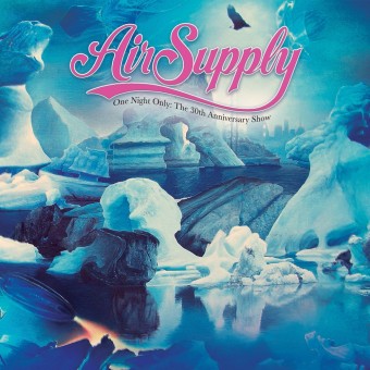 Air Supply - One Night Only - The 30th Anniversary Show - CD
