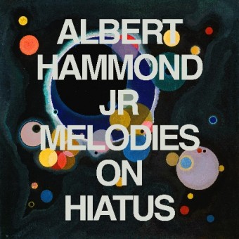 Albert Hammond Jr - Melodies On Hiatus - CD DIGISLEEVE