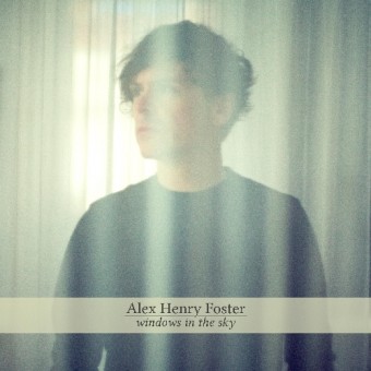 Alex Henry Foster - Windows In The Sky - CD DIGISLEEVE