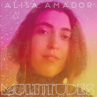 Alisa Amador - Multitudes - CD DIGISLEEVE