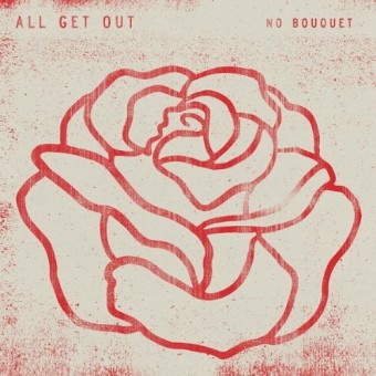 All Get Out - No Bouquet - CD DIGIPAK