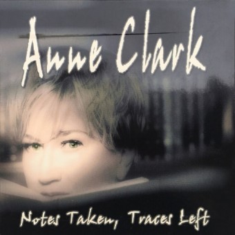 Anne Clark - Notes Taken, Traces Left - 2CD DIGIPAK