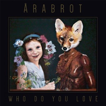 Arabrot - Who Do You Love - CD DIGISLEEVE