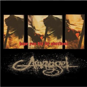 Arkangel - Hope You Die By Overdose - CD DIGIPAK
