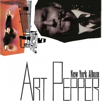 Art Pepper - New York Album - LP