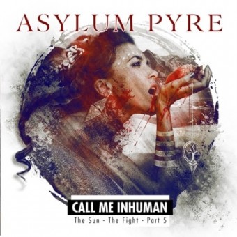 Asylum Pyre - Call Me Inhuman - CD