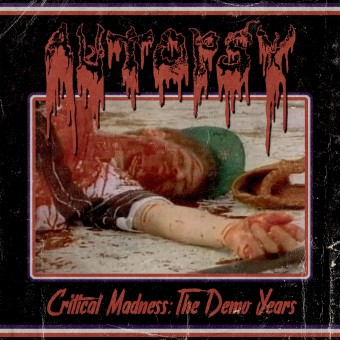 Autopsy - Critical Madness: The Demo Years - CD