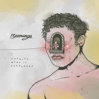 Bearings - Nothing Here Is Permanent - Mini LP