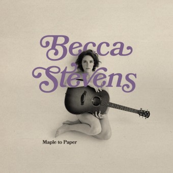 Becca Stevens - Maple To Paper - CD DIGIPAK