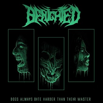 Benighted - Dogs Always Bite Harder Than Their Master - CD DIGIPAK + Digital