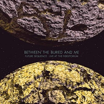 Between The Buried And Me - Future Sequence : Live at the Fidelitorium - CD + DVD digisleeve