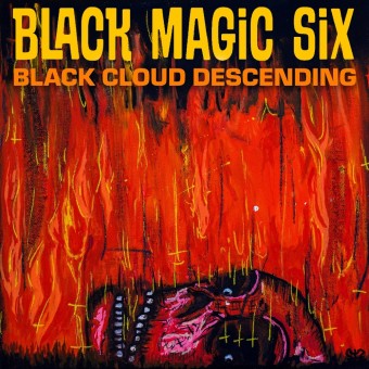 Black Magic Six - Black Cloud Descending - CD