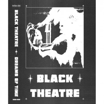 Black Theater - Dreams Of Time - CASSETTE