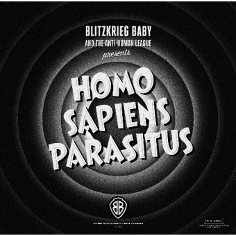 Blitzkrieg Baby - Homo Sapiens Parasitus - LP