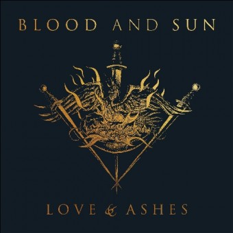 Blood And Sun - Love & Ashes - CD