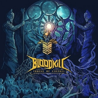 Bloodkill - Throne Of Control - CD