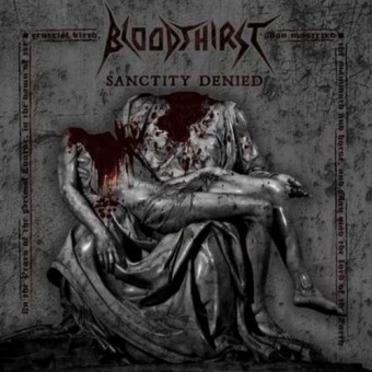 Bloodthirst - Sanctity Denied - CD DIGIPAK