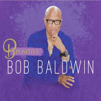 Bob Baldwin - B Postive - CD DIGIPAK