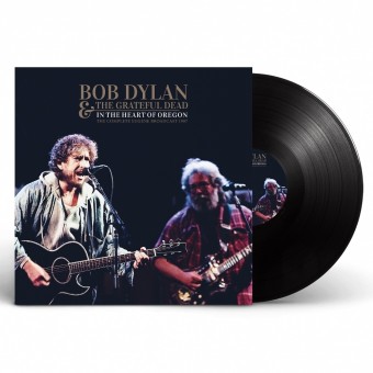 Bob Dylan And The Grateful Dead - In The Heart Of Oregon (Live Broadcast Recordings) - LP