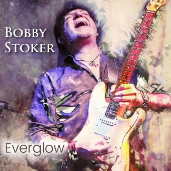 Bobby Stoker - Everglow - CD DIGIPAK