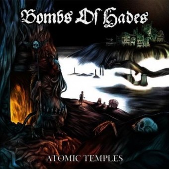 Bombs Of Hades - Atomic Temples - CD DIGIPAK