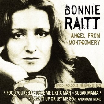 Bonnie Raitt - Angel From Montgomery - CD