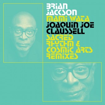 Brian Jackson - Mami Wata - Joaquin Joe Claussell Sacred Rhythm and Cosmic Arts Remixes - DOUBLE LP
